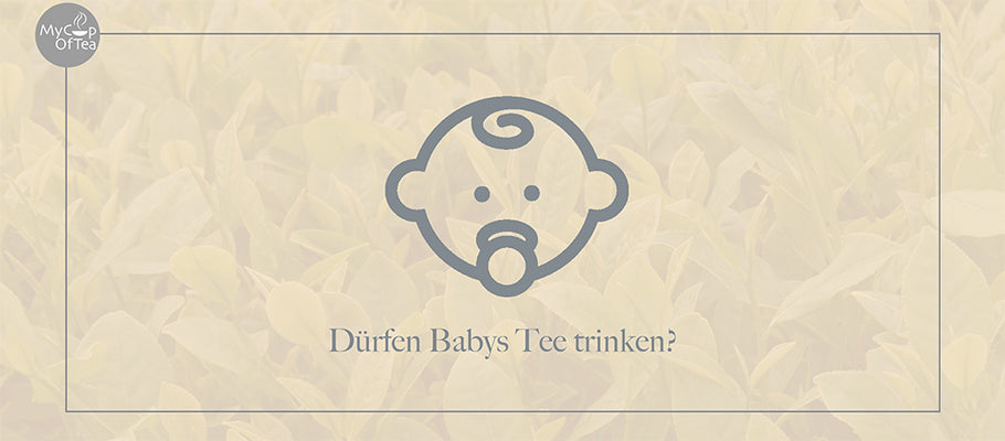 Dürfen Babys Tee trinken?
