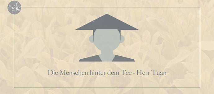 Die Menschen hinter dem Tee - Herr Tuan